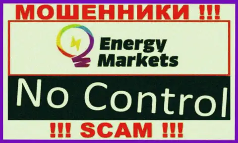 У Energy Markets напрочь отсутствует регулятор - это МОШЕННИКИ !!!