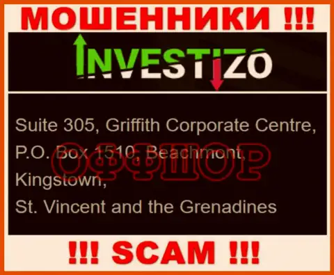 Не связывайтесь с жуликами Investizo - лишают денег !!! Их адрес в оффшоре - Сьют 305, Корпоративный центр Гриффита, П.О. Бокс 1510, Бичмонт, Кингстаун, Сент-Винсент и Гренадины