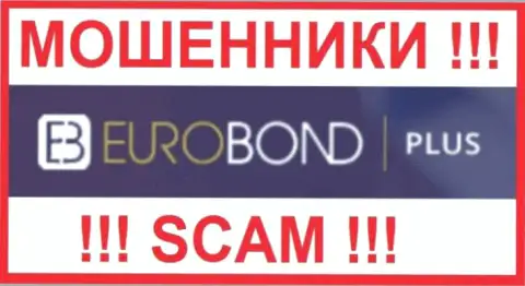 EuroBondPlus Com - это СКАМ ! ЕЩЕ ОДИН МОШЕННИК !