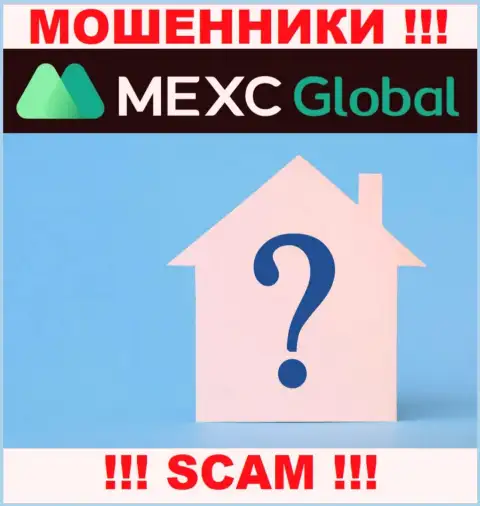 Где именно располагаются кидалы MEXC Global неведомо - адрес регистрации тщательно скрыт