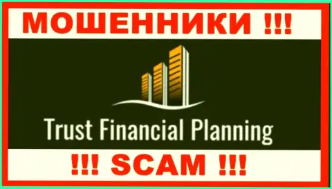 Trust Financial Planning - это МОШЕННИКИ !!! Совместно сотрудничать очень опасно !